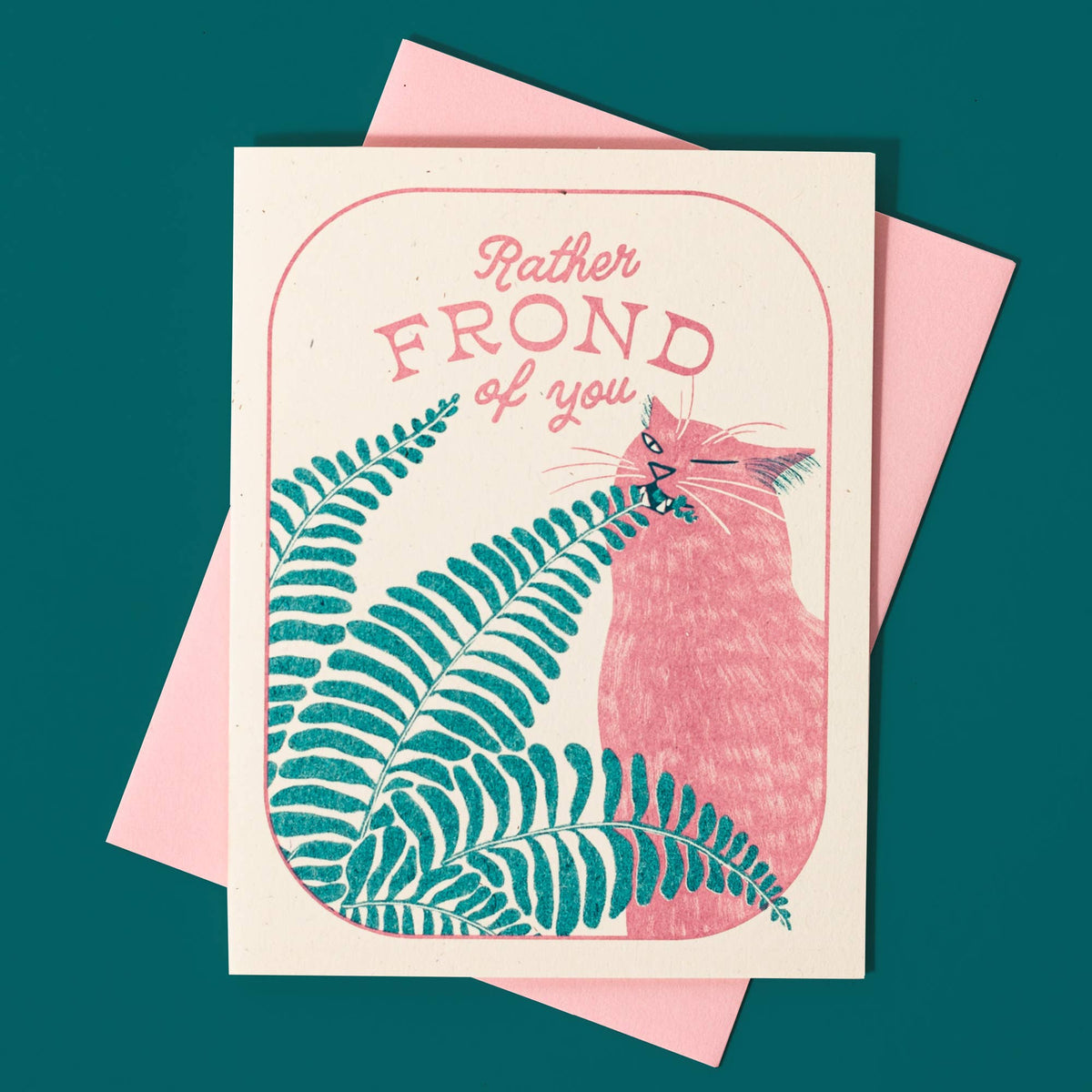 Rather Frond of You - Risograph Greeting Card